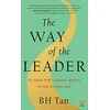 KNYGA B H Tan Way of the Leader, 25 Ideas for Leading Wisely in the Digital Age