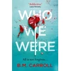 KNYGA B M Carroll Who We Were