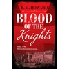 KNYGA B M Howard Blood of the Knights