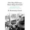 KNYGA B Rosemary Grant One Step Sideways, Three Steps Forward, One Woman’s Path to Becoming a Biologist