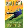 KNYGA Bali Rai Rai Bali Dream On