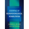 KNYGA Barbara A Wilson Essentials of Neuropsychological Rehabilitation