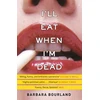 KNYGA Barbara Bourland I'll Eat When I'm Dead