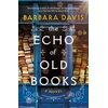 KNYGA Barbara Davis Echo of Old Books, A Novel