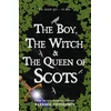 KNYGA Barbara Henderson Boy, the Witch &amp; The Queen of Scots