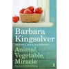 KNYGA Barbara Kingsolver Animal, Vegetable, Miracle, Our Year of Seasonal Eating