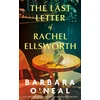 KNYGA Barbara Oneal Last Letter of Rachel Ellsworth, A Novel