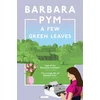 KNYGA Barbara Pym Few Žalias Leaves