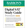 KNYGA Barron's Educational Barron's Educational Series Digital SAT Study Guide Premium, 2026: 3 Practice Tests + Comprehensive Review + Online Practice