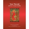 KNYGA Barry Durrant Peatfield Your Thyroid and How to Keep it Healthy, The Great Thyroid Scandal and How to Survive it