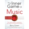 KNYGA Barry Green W Timothy Gallwey Inner Game of Music