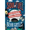 KNYGA Bear Grylls Soul Fuel for Young Explorers