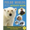 KNYGA Bear Grylls Sticker Activity: Polar Worlds