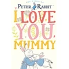 KNYGA Beatrix Potter Peter Rabbit I Love You Mummy
