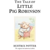 KNYGA Beatrix Potter Potter Beatrix Tale of Little Pig Robinson: The original and authorized edition