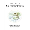 KNYGA Beatrix Potter Potter Beatrix Tale of Mr. Jeremy Fisher: The original and authorized edition