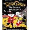KNYGA Becka Moor Reggie Rabbit: The Ghost of Seagull Rock