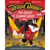 KNYGA Becka Moor Reggie Rabbit: The Great Carrot Heist