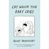 KNYGA Becky Barnicoat Cry When the Baby Cries
