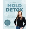 KNYGA Becky Campbell Complete Mold Detox, The Definitive Guide to Your Body from Mold Illness and Mycotoxins