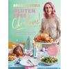 KNYGA Becky Excell Gluten Free Christmas (The Sunday Times Bestseller), 80 Easy Gluten-Free Recipes for a Stress-Free Festive Season