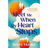 KNYGA Becky Hunter Meet Me When My Heart Stops
