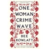 KNYGA Bee Rowlatt One Woman Crime Wave