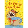 KNYGA Bella Swift Pug who wanted to be a Superhero