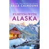 KNYGA Belle Calhoune Flirting With Alaska