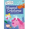 KNYGA Ben and Holly's Little Kingdom Staff Ben and Holly's Little Kingdom: Magical Creatures Sticker Activity Book