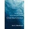 KNYGA Ben C Ollenburger God the Creator – The Old Testament and the World God Is Making