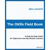 KNYGA Ben Lamorte OKRs Field Book