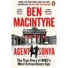 KNYGA Ben Macintyre Macintyre Ben Agent Sonya: From the bestselling author of The Spy and The Traitor