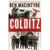 KNYGA Ben Macintyre Colditz, Prisoners of the Castle