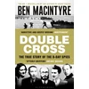 KNYGA Ben Macintyre Double Cross, The True Story of The D-Day Spies