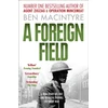 KNYGA Ben Macintyre Foreign Field