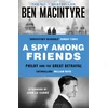 KNYGA Ben Macintyre Spy Among Friends