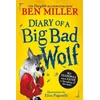 KNYGA Ben Miller Diary of a Big Bad Wolf, Your favourite fairytales from a BIG BAD point of view!