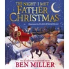 KNYGA Ben Miller Night I Met Father Christmas, A festive picture book adventure