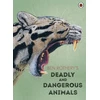 KNYGA Ben Rothery's Deadly and Dangerous Animals