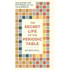 KNYGA Ben Still Secret Life of the Periodic Table, Unlocking the mysteries of all 118 elements