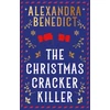 KNYGA Benedict Alexandra Christmas Cracker Killer, The new fiendishly clever Christmas mystery from the bestselling author of Murder on the Christmas Express