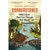 KNYGA Benedict Macdonald Cornerstones, Wild Forces That Can Change Our World
