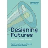 KNYGA Benedikt Gro Designing Futures, Speculation, Critique, Innovation