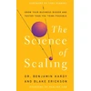 KNYGA Benjamin Hardy Science of Scaling, Grow Your Business Bigger and Faster Than You Think Possible