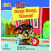 KNYGA Benjamin Hulme Cross Bug Club Reading Corner: Age 4-7: Timmy Time: Beep, Beep, Timmy!