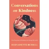 KNYGA Bernadette Russell Conversations on Kindness, How the Power of Kindness Can Change the World