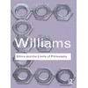 KNYGA Bernard Williams Ethics and the Limits of Philosophy