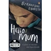 KNYGA Bernardine Evaristo Evaristo Bernardine Hello Mum: From the Booker prize-winning author of Girl, Woman, Other
