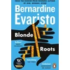 KNYGA Bernardine Evaristo Skirtas šviesiems plaukams Roots, From the Booker prize-winning author of Girl, Woman, Other